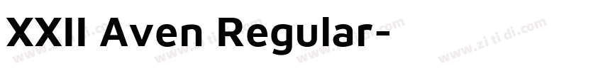 XXII Aven Regular字体转换
